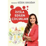 İstila Edilen Çocuklar - pedagog gozde erdogan