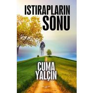 Istırapların Sonu - Cuma Yalçın
