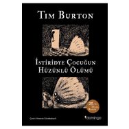İstiridye Çocuğun Hüzünlü Ölümü ve Diğer Öyküler: 25. Yıl Özel Basım - Tim Burton