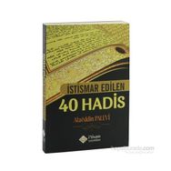 İstismar Edilen 40 Hadis - Alaaddin Palevi