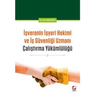 İşverenin İşyeri Hekimi ve İş Güvenliği Uzmanı Çalıştırma Yükümlülüğü - Efe Yamakoğlu