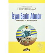 İsyan Benim Adımdır - Ergun Hiçyılmaz