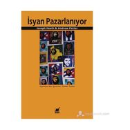 İSYAN PAZARLANIYOR - JOSEPH HEATH;ANDREW POTTER