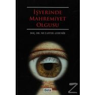 İŞYERİNDE MAHREMIYET OLGUSU - MUZAFFER AYDEMIR