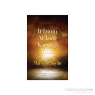 İt İzinin At İzine Karıştığı Yıllar - Mahmut Sayılır