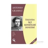 İtalya’da İşçi Konseyleri Deneyimi - Antonio Gramsci