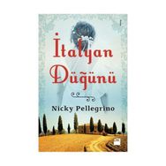 İTALYAN DÜĞÜNÜ - NICKY PELLEGRINO