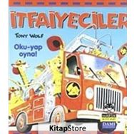 İTFAİYECİLER OKU - YAP - OYNA! - TONY WOLF