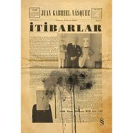 İtibarlar - Juan Gabriel Vasquez