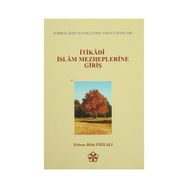 İtikadi İslam Mezheplerine Giriş - Ethem Ruhi Fığlalı
