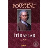 İTİRAFLAR II. CILT - JEAN JACQUES ROUSSEAU