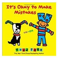 It's Okay To Make Mistakes - Todd Parr