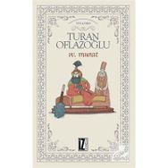 IV. MURAT - A. TURAN OFLAZOĞLU