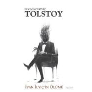 İVAN İLVİÇİN ÖLÜMÜ - LEV NİKOLAYEVİÇ TOLSTOY