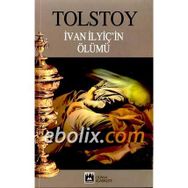 İVAN İLYİÇİN ÖLÜMÜ - LEV NİKOLAYEVİÇ TOLSTOY (ISBN:9789753850193)