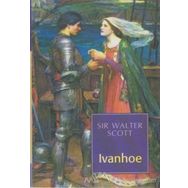 Ivanhoe - Sir Walter Scott