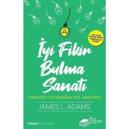 İyi Fikir Bulma Sanatı - James L. Adams