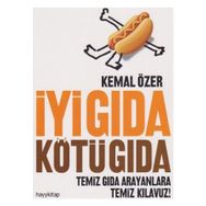 İyi Gıda Kötü Gıda - Kemal Özer