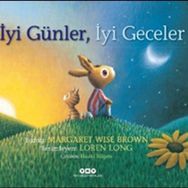 İyi Günler, İyi Geceler - Margaret Wise Brown
