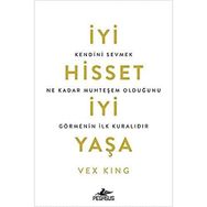 İyi Hisset İyi Yaşa - Vex King