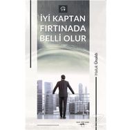 İyi Kaptan Fırtınada Belli Olur - Haluk Ünaldı
