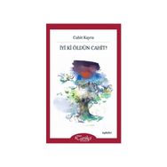 İyi Ki Öldün Cahit! - Cahit Kayra