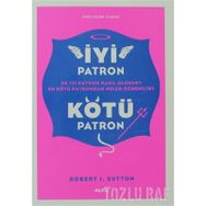 İYİ PATRON KÖTÜ PATRON - ROBERT I. SUTTON