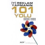 İYİ REKLAM YAPMANIN 101 YOLU - GODFREY HARRIS