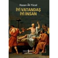 İYİ VATANDAŞ İYİ İNSAN - HASAN ALI YÜCEL