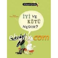 İYİ VE KÖTÜ NEDIR? - OSCAR BRENIFIER