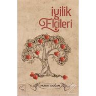 İyilik Elçileri - Murat Doğan