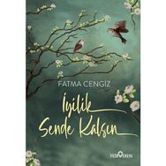 İyilik Sende Kalsın - Fatma Cengiz
