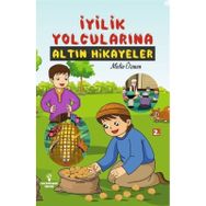 İyilik Yolcularına Altın Hikayeler - Metin Özmen