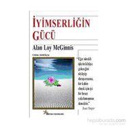 İyimserliğin Gücü - Alan Loy Mcginnis
