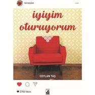 İyiyim Oturuyorum - Ceylan Taş