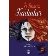 İz Bırakan Kadınlar - Şiir Antolojisi - Esra Algan