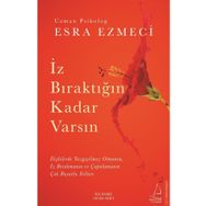 İz Bıraktığın Kadar Varsın - Esra Ezmeci