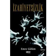 İzahiyetsizlik - Emre Gülüm
