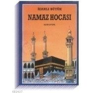 İZAHLI BÜYÜK NAMAZ HOCASI - ASIM UYSAL
