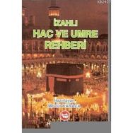 İZAHLI HAC VE UMRE REHBERI - MEVLÜT KARACA