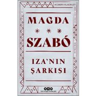 IZA´NIN ŞARKISI - MAGDA SZABO