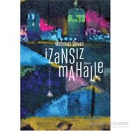 İzansız Mahalle - M. Mehmet Ünver