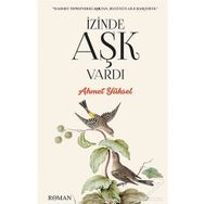 İzinde Aşk Vardı - Ahmet Yüksel