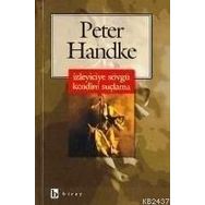İZLEYICIYE SÖVGÜ KENDINI SUÇLAMA - PETER HANDKE