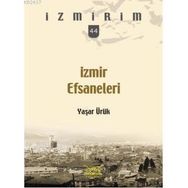İZMİR EFSANELERI - YAŞAR ÜRÜK