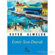 İzmir Son Durak - Ester Almelek