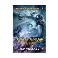 JAGUAR TAŞLARI 3 - DÖNÜŞÜ OLMAYAN NEHIR - JAMES R. VOELKEL