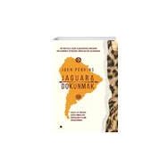 Jaguara Dokunmak - John Perkins