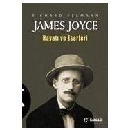 JAMES JOYCE HAYATI VE ESERLERI - RICHARD ELLMANN