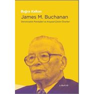James M. Buchanan - Buğra Kalkan